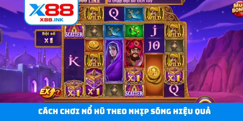 Cách chơi nổ hũ theo nhịp sóng hiệu quả